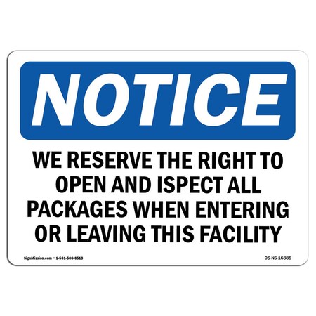 Signmission OSHA Sign, 18" H, 24" W, Rigid Plastic, NOTICE We Inspect All Packages When Entering Sign, Landscape OS-NS-P-1824-L-16885
